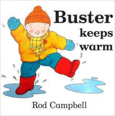 Buster Keeps Warm by Rod Campbell