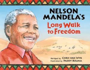 Long Walk To Freedom by Nelson Mandela