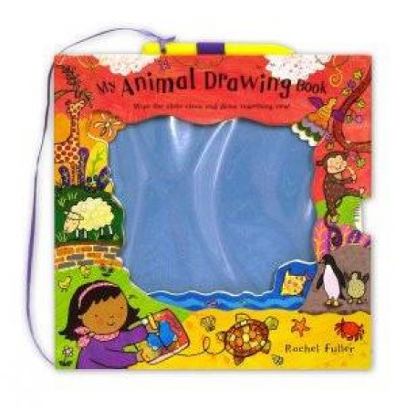 My Animal Drawing Book by Rachel Fuller