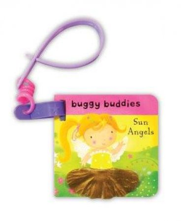 Angel Buggy Buddies: Sun Angels by Sanja Rescek