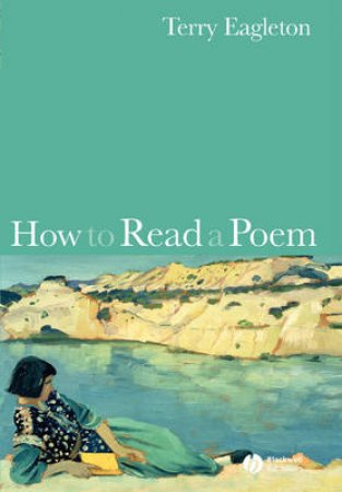 How to Read a Poem by Terry Eagleton