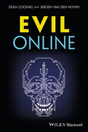 Evil Online by Dean Cocking & Jeroen Van Den Hoven