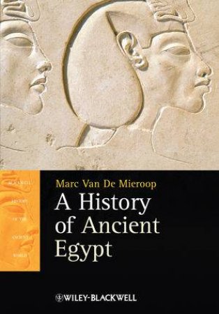 History of Ancient Egypt by Marc Van De Mieroop