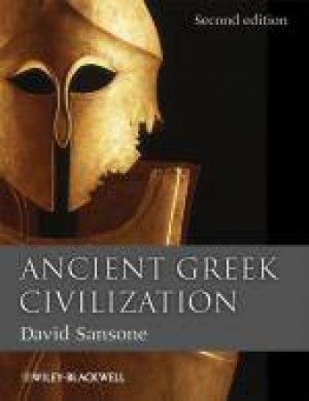 Ancient Greek Civilization, 2nd Ed by David Sansone