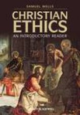 Christian Ethics An Introductory Reader