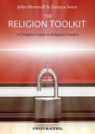 The Religion ToolKit: a Complete Guide to Religious Studies by Various