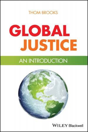 Global Justice by Thom Brooks