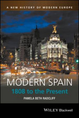 Modern Spain by Pamela Beth Radcliff