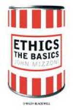 Ethics The Basics