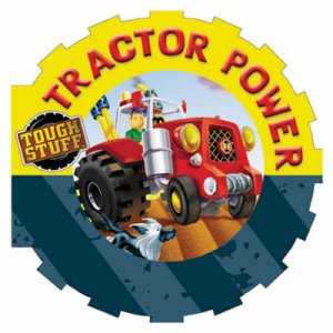 Tough Stuff: Tractor Power by Laura Dollin