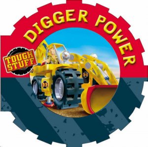 Tough Stuff: Digger Power by Laura Dollin