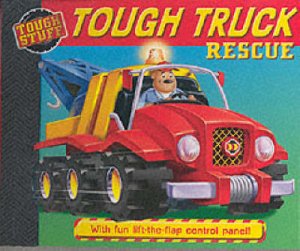 Tough Stuff: Tough Truck Rescue by Laura Dollin