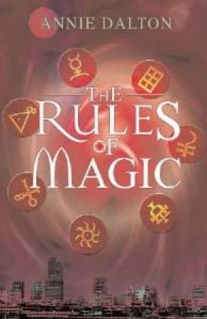 The Rules Of Magic by Annie Dalton