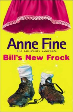 Bill's New Frock by Anne Fine