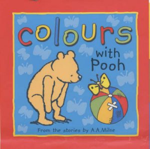 Colours With Pooh: Sparkly Tab by A A Milne