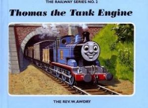 Thomas The Tank Engine by Rev W Awdry