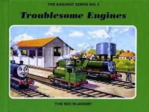 Troublesome Engines by Rev W Awdry