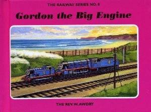 Gordon The Big Engine by Rev W Awdry