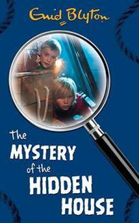 The Mystery Of The Hidden House by Enid Blyton