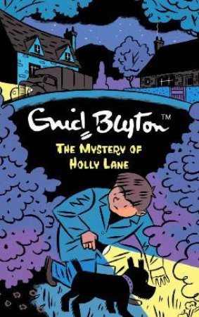 The Mystery Of Holly Lane by Enid Blyton