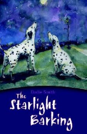 The Starlight Barking by Dodie Smith