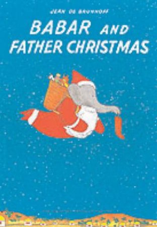 Babar And Father Christmas by Jean De Brunoff