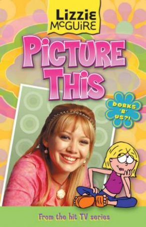 Lizzie McGuire: Picture This by Various