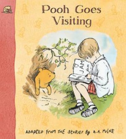 Pooh Goes Visiting by A A Milne