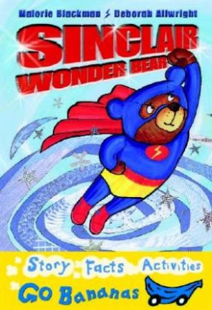 Blue Bananas: Go Bananas: Sinclair, Wonder Bear by Malorie Blackman