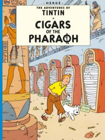 Adventures of Tintin: Cigars Of The Pharaoh by Herge