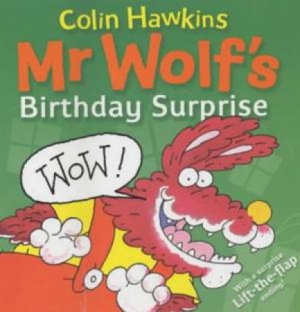 Mr Wolf's Birthday Surprise by Colin & Jacqui Hawkins