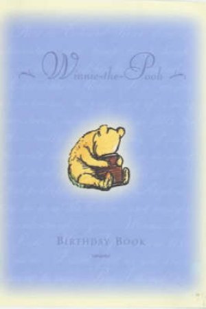 Winnie-The-Pooh Birthday Book by EH Shepard Illustrations