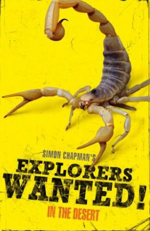 Explorers Wanted! In The Desert by Simon Chapman