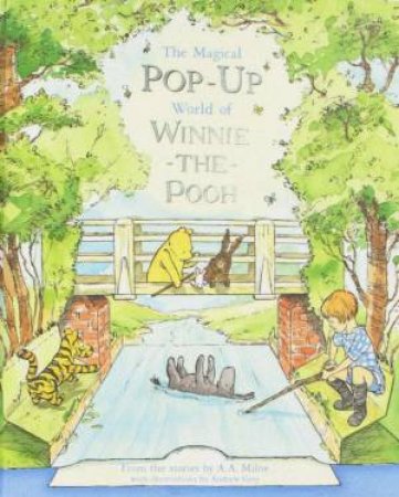 The Magical Pop-Up World Of Winnie The Pooh by A A Milne