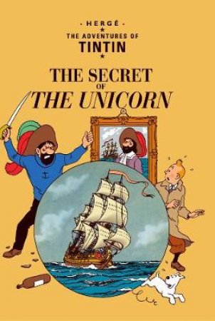 Tintin The Secret Of The Unico by Herge