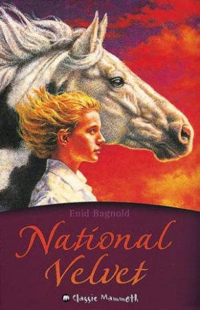 National Velvet by Enid Bagnold