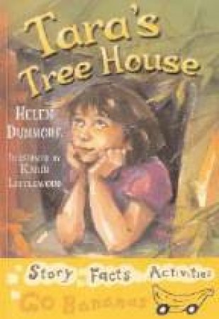 Yellow Go Bananas: Tara's Tree House by Helen Dunmore