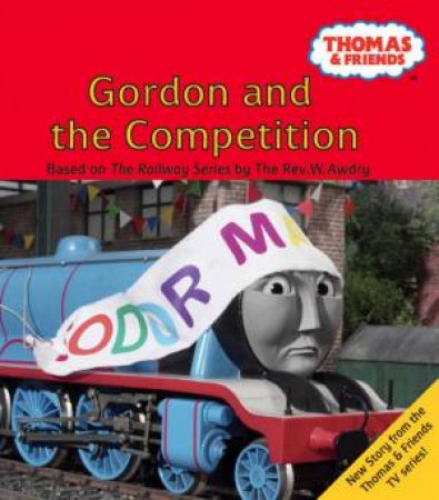 Thomas & Friends Gordon And The Competition by Rev W Awdry