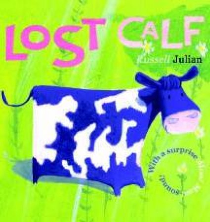 Farmyard Board Book: Lost Calf by Russell Julian