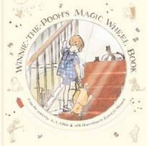 Winnie-The-Pooh's Magic Moment by A A Milne