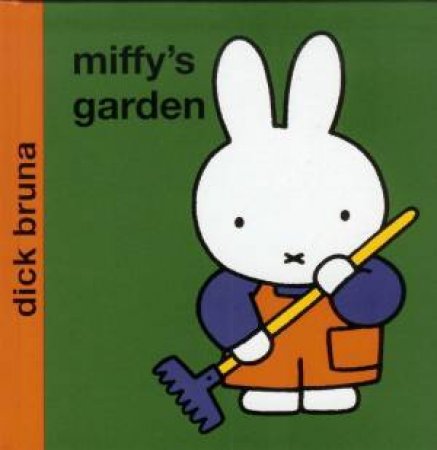 Miffy's Garden by Dick Bruna