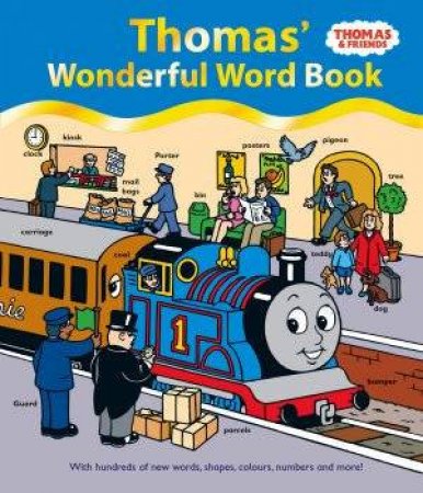 Thomas & Friends: Thomas' Wonderful Word Book by Rev W Awdry