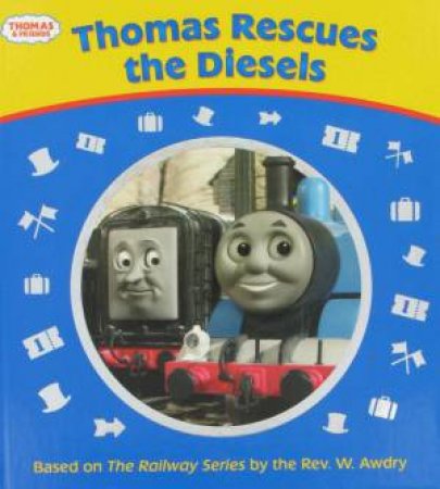 Thomas Rescues The Diesels by Unknown