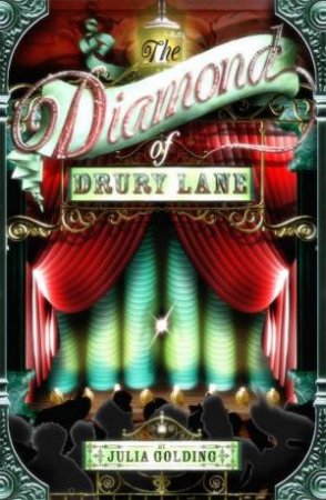 The Diamond Of Drury Lane by Julia Golding