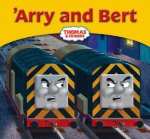 Thomas & Friends Story Library: 'Arry & Bert by Rev W Awdry