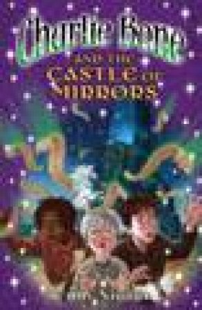 Charlie Bone and the Castle of Mirrors by Jenny Nimmo