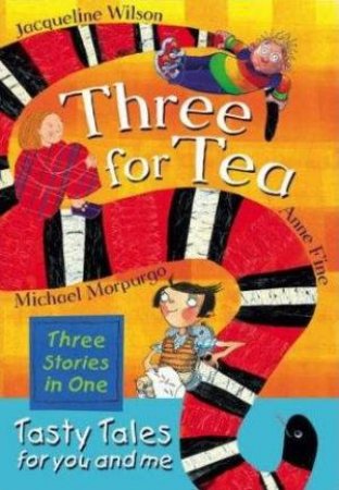 Three For Tea: Tasty Tales For You and Me by Jacqueline Wilson