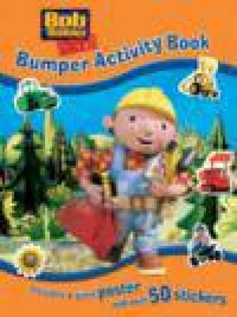 Bob the Builder: Bumper Activity Book by Various