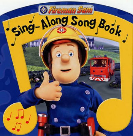 Fireman Sam Sing-Along Song Book by None