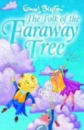 Th Folk Of The Faraway Tree by Enid Blyton